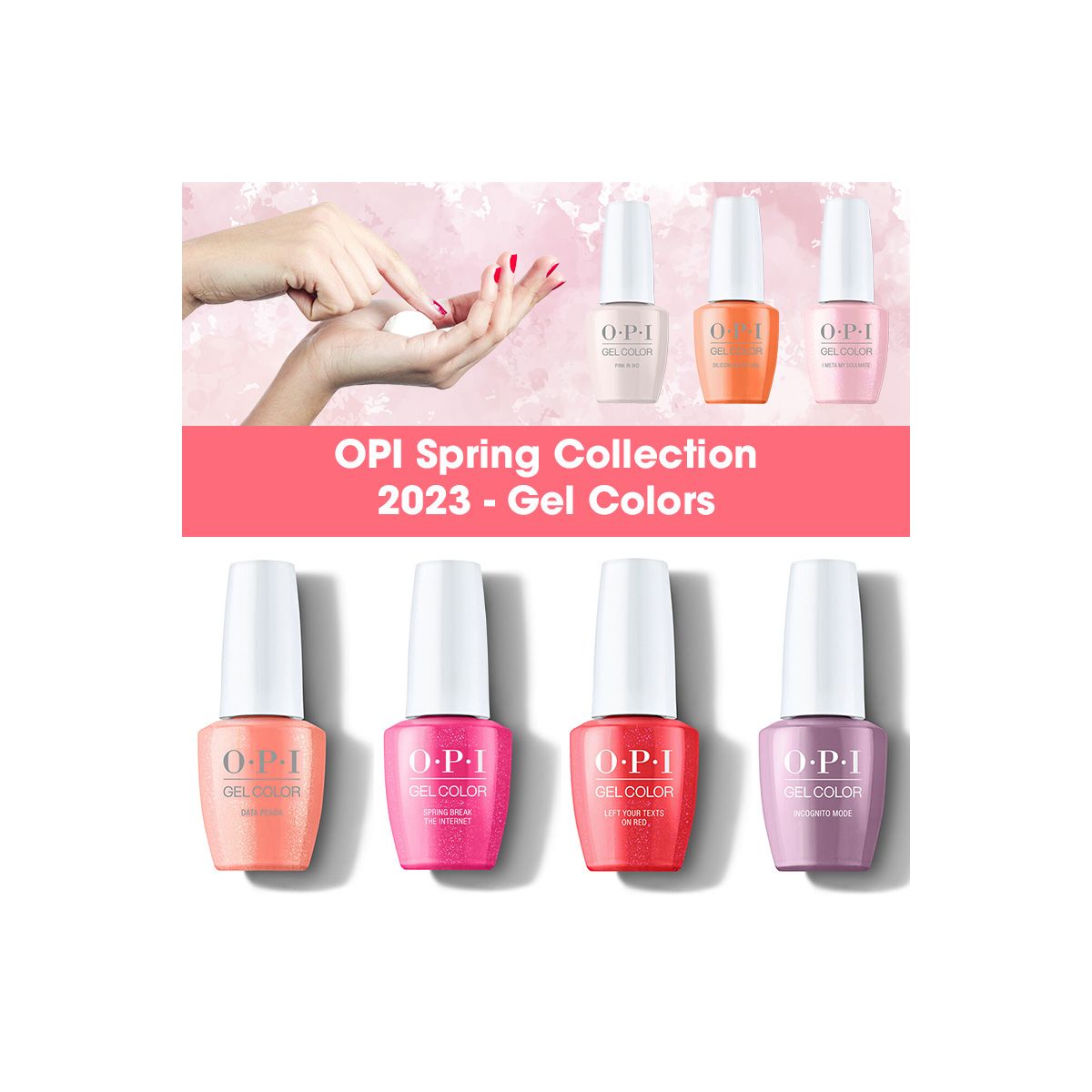 OPI Spring Collection 2023 - Gel Colors